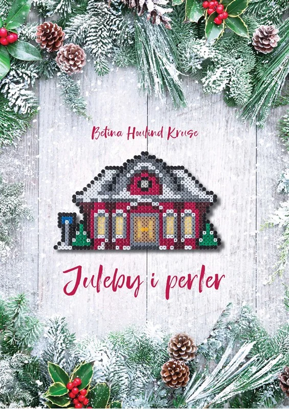 Juleby Perler 2022 Betina Houlind Kruse