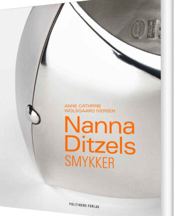 Nanna Ditzels Smykker Anne Cathrine Wolsgaard Iversen Bog Politikens Forlag